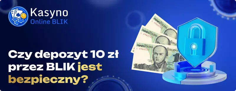 BLIK kasyna depozyt 10 zł